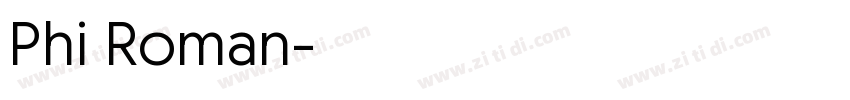 Phi Roman字体转换 Phi Roman字体转换